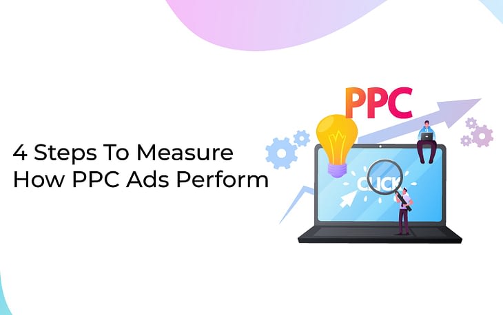 4 Steps To Measure How PPC Ads Perform 1 ppc